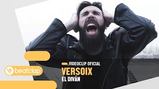 Versoix  El Diván Videoclip Oficial [upl. by Netsrejk]