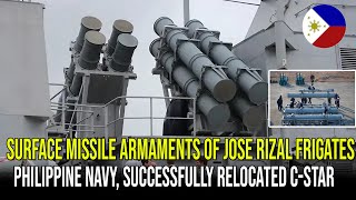 SURFACE MISSILE ARMAMENTS OF JOSE RIZAL FRIGATES PHILIPPINE NAVY SUCCESSFULLY RELOCATED CSTAR [upl. by Leuas]