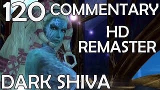 Final Fantasy X HD Remaster  100 Commentary Walkthrough  Part 120  Dark Shiva [upl. by Noel844]