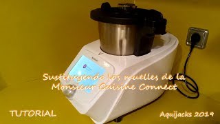 Sustitución muelles Monsieur Cuisine Connect [upl. by Rizika]