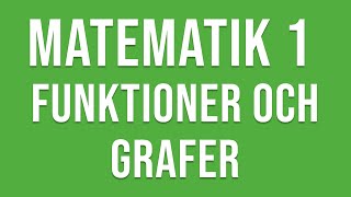 Matematik 1a 1b 1c Funktioner amp grafer [upl. by Onej]