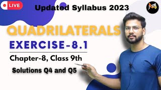 Exercise 81 solutions Q4 Q5  Quadrilaterals  Chapter 8  Class 9th  Maths Ncert [upl. by Abbie]