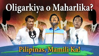 Oligarkiya vs Mahárlika  Bakit Galit si Marcos at Duterte sa mga Oligarko at Elitista [upl. by Ayoral]