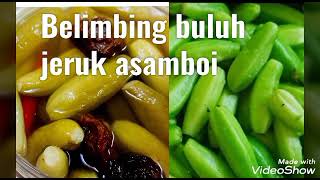 Cara mudah Jeruk belimbing buluh asam boi [upl. by Fagen685]