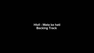 Hivi  Mata ke hati backing track [upl. by Oruam]