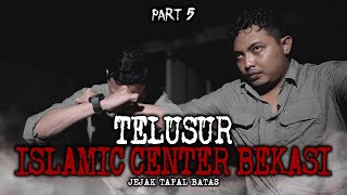 DISERANG IBLIS ISLAMIC CENTER BEKASI PART 5  JTB  PENELUSURAN [upl. by Holland447]