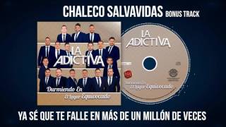 La AdictivaChaleco Salvavidas Bonus Track Video Lyric [upl. by Enimrej]