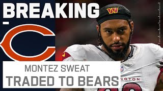 BREAKING NEWS Bears Trade for Commanders DE Montez Sweat  The Insiders [upl. by Nils]