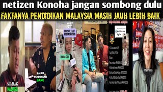 netizen Konoha sombongkan pendidikan tapi dah koyak tahu fakta Malaysia lebih baik‼️ [upl. by Haeli932]