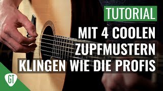 4 einfache Zupfmuster mit denen du klingst wie ein Profi  Gitarren Tutorial Deutsch [upl. by Libb346]