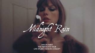 Taylor Swift  Midnight Rain Midnights Tour Live Concept Studio Version [upl. by Giefer]