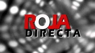 ROJA DIRECTA [upl. by Nmutua]