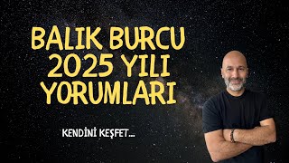 BALIK BURCU 2025 YILI YORUMLARI [upl. by Litman]