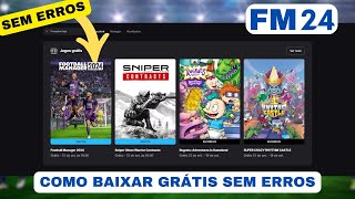 BAIXAR FOOTBALL MANAGER 2024 GRÁTIS SEM ERROS NA EPIC GAMES STORE  footballmanager2024 [upl. by Bern480]