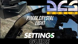 DCS World VR Settings With the Pimax Crystal Light [upl. by Agace]