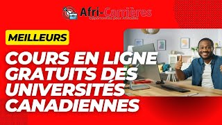 Découvrez les meilleurs cours en ligne gratuits des universités canadiennes  AfriCarrières TV [upl. by Edy]