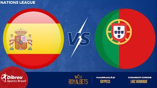 ESPANHA X PORTUGAL AO VIVO  NATIONS LEAGUE  RODADA 1  NARRAÇÃO [upl. by Neelia]