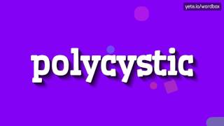 POLYCYSTIC  HOW TO PRONOUNCE IT [upl. by Enoid]