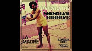 Mommas Groove x Madre KONIICK Edit [upl. by Stuckey]