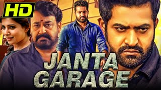 Janta Garage HD Telugu Hindi Dubbed Full Movie  Jr NTR Mohanlal Samantha Nithya Menen [upl. by Gallard744]