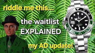 Rolex Waitlist Explained  My AD Update [upl. by Komarek154]