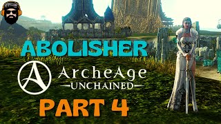 ARCHEAGE UNCHAINED Gameplay  Leveling Abolisher  Part 4 no commentary [upl. by Maddi]