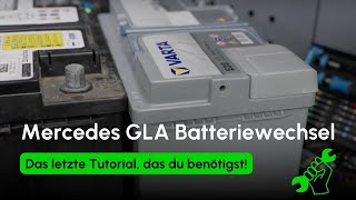 Mercedes GLA Batteriewechsel SchrittfürSchrittAnleitung [upl. by Elle]