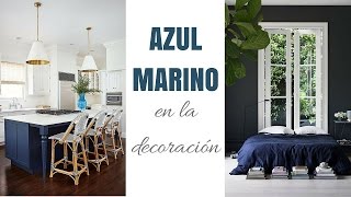 Decorando con AZUL MARINO  Ideas y tips [upl. by Rufina612]