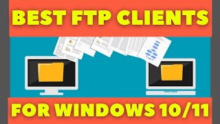 The Best Free FTP Clients for Windows [upl. by Mitchiner]