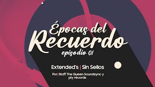 Pack Extendeds Épocas del Recuerdo Episodio 01 Remixes sin Sellos Gratis para DJ [upl. by Krenek772]