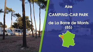 Aire CAMPING CAR PARK de La Barre de Monts 85 [upl. by Noreht899]