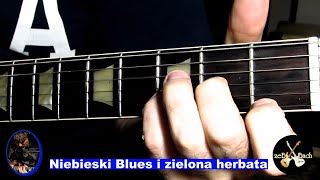 Gitarazebbach Zielona herbata i niebieski Blues [upl. by Walther]