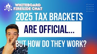 2025 Tax Brackets and How They Actually Work [upl. by Aerdnaz]