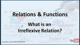 Relations and Functions What is an Irreflexive Relation [upl. by Onej627]