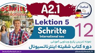 Schritte international neu A21 قسمت دوازدهم  درس پنجم نمونه تدریس کتاب شقیته اینترناتسیونال [upl. by Ahseirej]