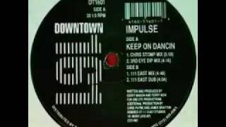 Impulse  Keep On Dancin Chris Stomp Mix [upl. by Ymirej873]