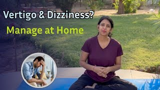 Vertigo amp Dizziness Managing Vertigo at Home Simple Techniques for Feeling Steady [upl. by Neerac780]