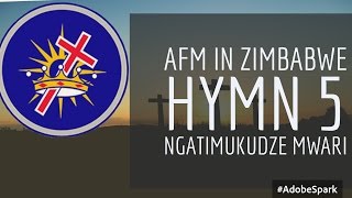 AFM in Zimbabwe hymn 5 Ngatimukudze Mwari [upl. by Rihaz]