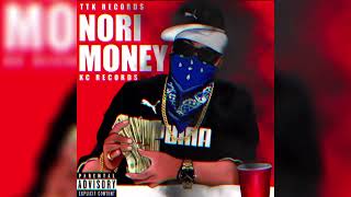 NORI  MONEY OFFICIAL AUDIOProd by KC Records [upl. by Ydnil]