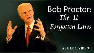 Bob Proctor The 11 Forgotten Laws  COMPLETE COLLECTION [upl. by Atalanta]