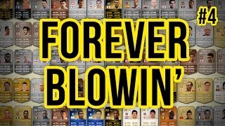 FOREVER BLOWIN  4  Fifa 14 Ultimate Team [upl. by Olpe]