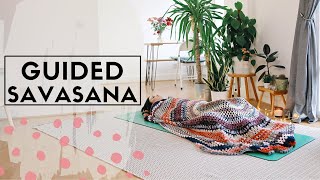 GUIDED SAVASANA DEEP RELAXATION [upl. by Yrohcaz684]