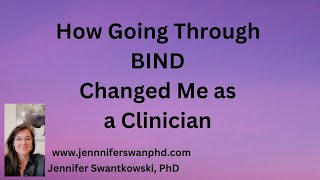 How BIND Changed Me as a Therapist  benzo withdrawal [upl. by Zetra221]