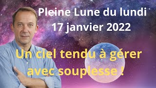 Astrologie Pleine Lune lundi 17 janvier 2022 [upl. by Ellatnahc]