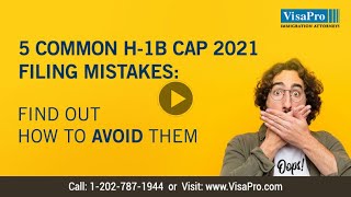 H1B Cap 2021 Filing Mistakes How To Overcome Them [upl. by Yelyah]