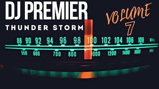 DJ Premier WBLS Radio Show  Thunder Storm Vol 7 [upl. by Vasilek]