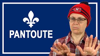 Say it in Quebec French PANTOUTE [upl. by Kone726]