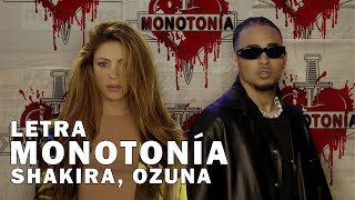 Shakira Ozuna  Monotonía Letra Oficial [upl. by Janean95]