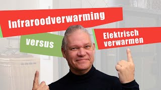 73 Infraroodverwarming vs elektrisch verwarmen [upl. by Lebasile844]