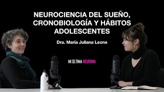 Neurociencia del sueño cronobiologia y habitos adolescentes c Dr María Juliana Leone [upl. by Joaquin]